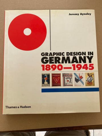 Standaardwerk - Graphic Design in Germany 1890-1945 NIEUW, Verzenden, Zo goed als nieuw, Grafische vormgeving