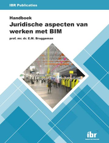Handboek Juridische aspecten van werken met BIM, Boeken, Verzenden, Zo goed als nieuw, E.M. Bruggeman