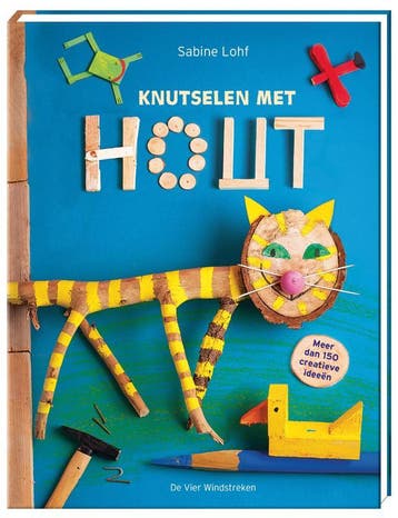 Knutselen Met Hout | Sabine Lohf | Nieuw, Ophalen of Verzenden, Nieuw, Sabine Lohf