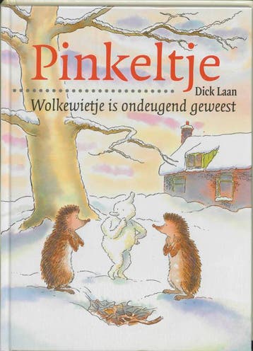 Wolkewietje is ondeugend geweest / Pinkeltje / 11 - Dick, Verzenden, Gelezen, Dick Laan