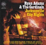 cd - Ryan Adams &amp; The Cardinals - Jacksonville City N..., Verzenden, Zo goed als nieuw