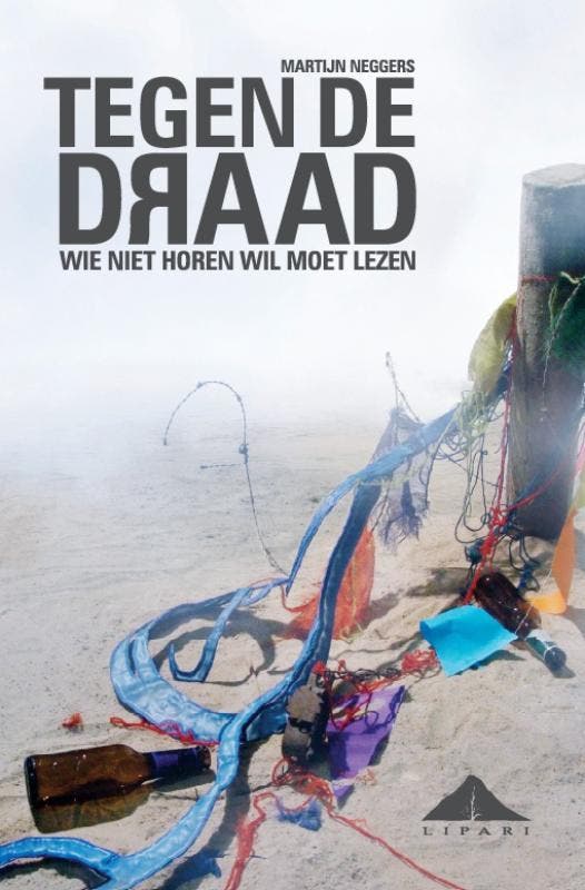 Tegen de draad 9789081042666 Martijn Neggers, Boeken, Gedichten en Poëzie, Zo goed als nieuw, Verzenden