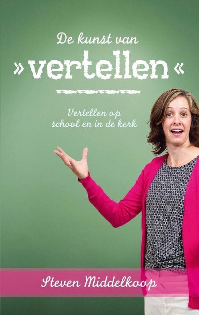 De kunst van vertellen 9789462780408 Steven Middelkoop, Boeken, Studieboeken en Cursussen, Gelezen, Verzenden