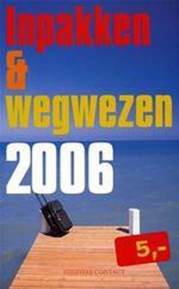 Inpakken & wegwezen 2006 - en 9789025427177, Verzenden, Gelezen, En