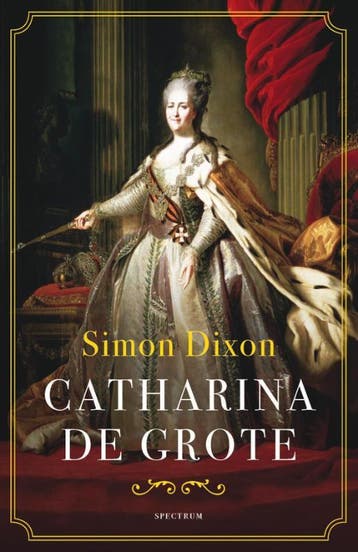 Catharina de Grote - Simon Dixon 9789027424358, Verzenden, Gelezen, Simon Dixon