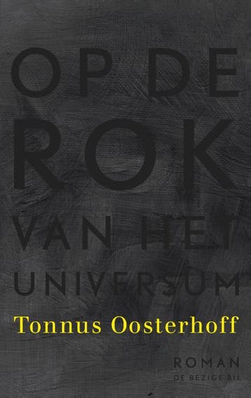 Op de rok van het universum - Tonnus Oosterhoff, Verzenden, Gelezen, Tonnus Oosterhoff