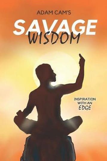 Savage Wisdom - ADAM CAM 9781399902397, Verzenden, Gelezen, ADAM CAM