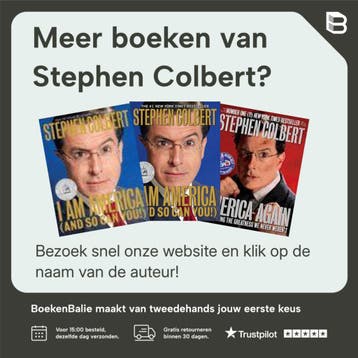 I Am America (And So Can You!) - Stephen Colbert, Boeken, Verzenden, Zo goed als nieuw, Stephen Colbert