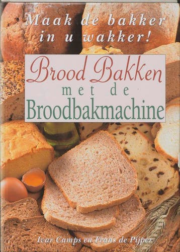 Brood Bakken met de Broodbakmachine - I. Camps 9789055016006, Verzenden, Gelezen, I. Camps
