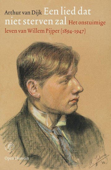 Het rusteloze leven van Willem Pijper  -  9789029542685, Boeken, Ballet of Musical, Arthur van Dijk, Nieuw, Ophalen of Verzenden