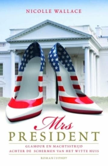 Mrs President (9789021816371, Nicolle Wallace), Boeken, Verzenden, Nieuw