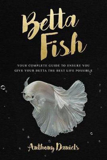 Betta Fish - Anthony Daniels 9781717111944, Boeken, Verzenden, Zo goed als nieuw, Anthony Daniels