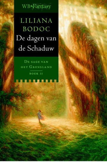De dagen van de Schaduw / De sage van het Grensland / 2, Verzenden, Gelezen, Liliana Bodoc
