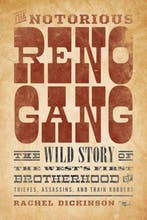 The Notorious Reno Gang 9781493026395 Rachel Dickinson, Boeken, Verzenden, Zo goed als nieuw, Rachel Dickinson