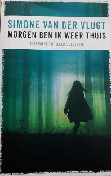 Morgen ben ik weer thuis - Simone van der Vlugt, Verzenden, Gelezen, Simone van der Vlugt