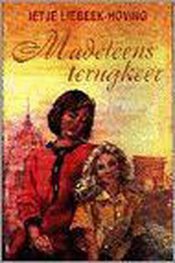 MADELEENS TERUGKEER (VCL) - Ietje Liebeek-Hoving, Boeken, Verzenden, Gelezen, Ietje Liebeek-Hoving