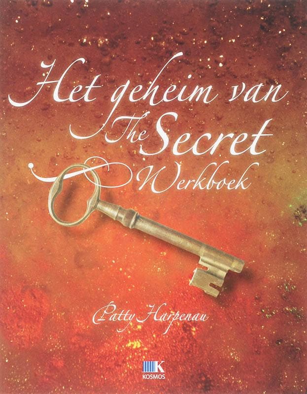 Het geheim van the Secret 9789021522319 Patty Harpenau, Boeken, Esoterie en Spiritualiteit, Gelezen, Verzenden