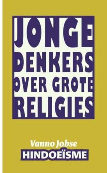 Hindoeisme / Jonge denkers over grote religies - Vanno Jobse, Boeken, Verzenden, Zo goed als nieuw, Vanno Jobse