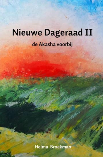 De Akasha voorbij / Nieuwe Dageraad / II - Helma Broekman, Boeken, Verzenden, Zo goed als nieuw, Helma Broekman