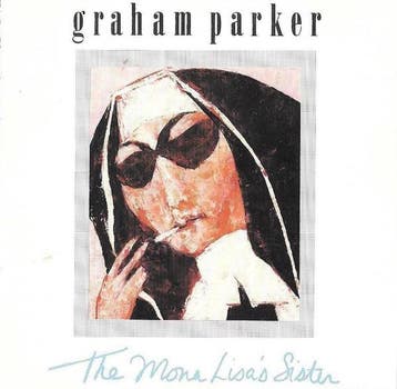 cd - Graham Parker - The Mona Lisas Sister, Verzenden, Zo goed als nieuw