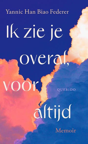 Ik zie je overal, voor altijd - Yannic Han Biao Federer, Verzenden, Zo goed als nieuw, Yannic Han Biao Federer