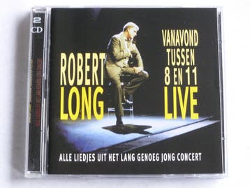 Robert Long - Vanavond tussen 8 en 11 Live (2 CD), Ophalen of Verzenden, Zo goed als nieuw