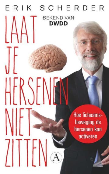 Laat je hersenen niet zitten - Erik Scherder 9789025307219, Verzenden, Gelezen, Erik Scherder