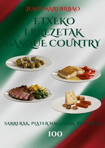 9781291852370 Etxeko Errezetak Basque Country, Boeken, Verzenden, Nieuw, Jesus Mari Bilbao