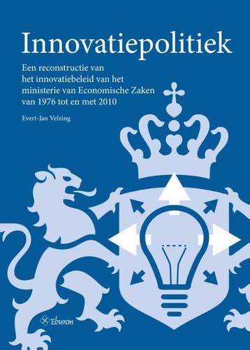 Innovatiepolitiek - Evert-Jan Velzing 9789059727991, Verzenden, Gelezen, Evert-Jan Velzing