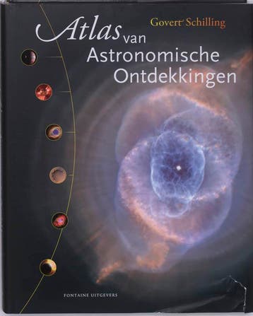 Atlas van Astronomische Ontdekkingen 9789059562806, Verzenden, Zo goed als nieuw, G. Schilling