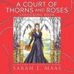 A Court of Thorns and Roses Colouring Book 9781408888421, Boeken, Taal | Engels, Verzenden, Zo goed als nieuw, Sarah J. Maas