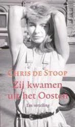 Zij kwamen uit het Oosten 9789023411345 Chris de Stoop, Boeken, Verzenden, Zo goed als nieuw, Chris de Stoop