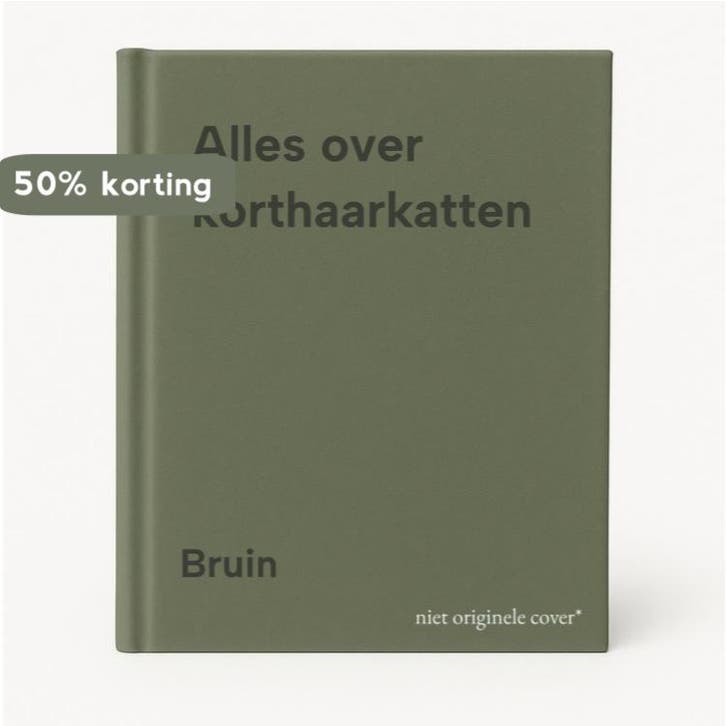 Alles over korthaarkatten - Bruin 9789010023582, Boeken, Overige Boeken, Gelezen, Verzenden