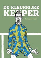 De kleurrijke keeper | 9789462263277 | Renny de Bruyn, Zo goed als nieuw, Renny de Bruyn