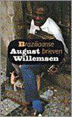 Braziliaanse brieven 9789029557450 August Willemsen, Verzenden, Gelezen, August Willemsen