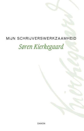 Mijn Schrijverswerkzaamheid | Søren Kierkegaard | Nieuw, Boeken, Ophalen of Verzenden, Nieuw, Søren Kierkegaard