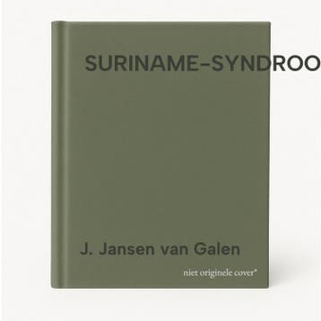 SURINAME-SYNDROOM - J. Jansen van Galen 9789035122796, Verzenden, Zo goed als nieuw, J. Jansen van Galen