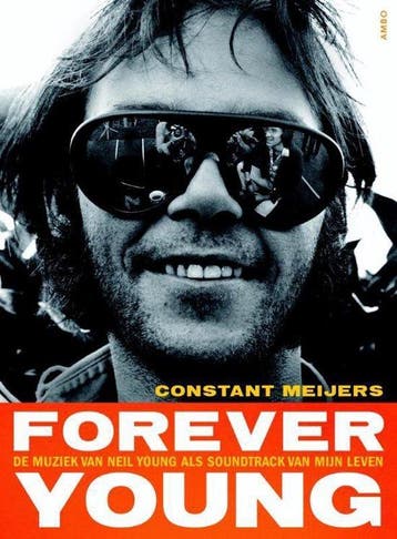 Forever Young. De muziek van Neil Young als soundtrack van, Boeken, Ophalen of Verzenden, Nieuw