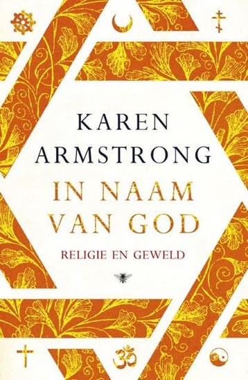 In naam van God | 9789023488774 | Karen Armstrong, Zo goed als nieuw, Karen Armstrong