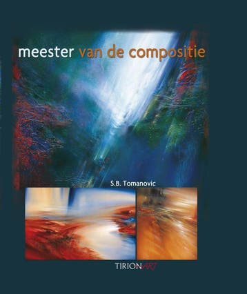 Meester van de compositie - S.B. Tomanovic 9789021337715, Verzenden, Zo goed als nieuw, S.B. Tomanovic