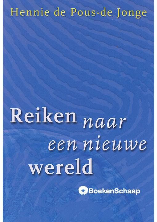Reiken naar een nieuwe wereld Hennie de Pous-de Jonge, Boeken, Overige Boeken, Gelezen, Verzenden