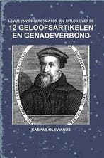 Olevianus, Caspar-Twaalf Geloofsartikelen en het, Boeken, Verzenden, Nieuw