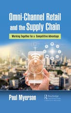 Omni-Channel Retail and the Supply Chain 9780367641979, Verzenden, Zo goed als nieuw, Paul Myerson