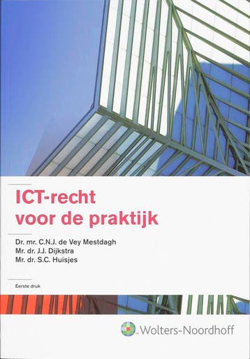 ICT-recht voor de praktijk - C.N.J. de Vey Mestdagh, Verzenden, Zo goed als nieuw, C.N.J. de Vey Mestdagh