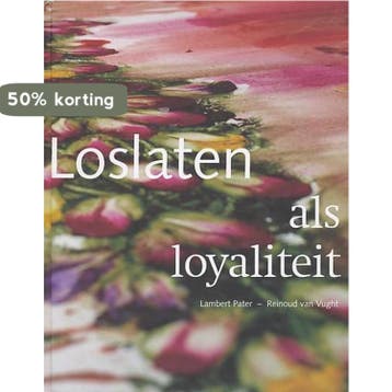 Loslaten als loyaliteit 9789080752825 Pater Lambert, Verzenden, Gelezen, Pater Lambert