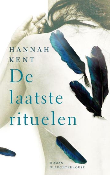 De laatste rituelen / Slaughter house - Hannah Kent, Boeken, Verzenden, Gelezen, Hannah Kent