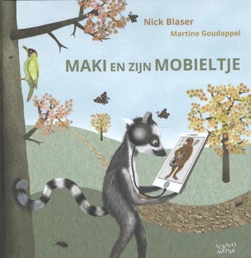 Maki en zijn mobieltje - Nick Blaser 9789491687587, Verzenden, Zo goed als nieuw, Nick Blaser