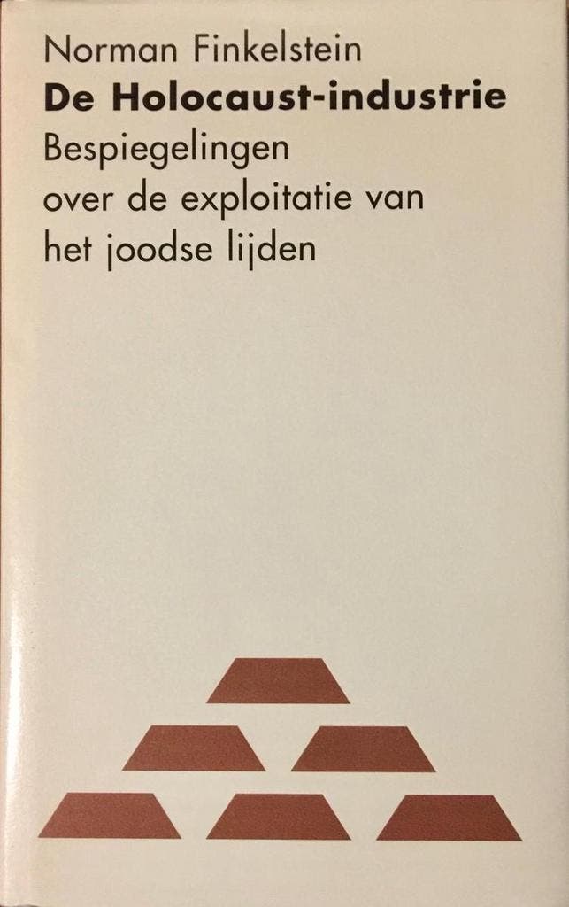 De holocaust-industrie 9789053302934 N.G. Finkelstein, Boeken, Geschiedenis | Wereld, Zo goed als nieuw, Verzenden
