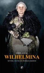 Wilhelmina | 9789089756527 | Gerard Aalders, Zo goed als nieuw, Gerard Aalders