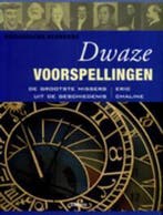 Historische blunders, dwaze voorspellingen 9789089981936, Verzenden, Gelezen, Eric Chaline